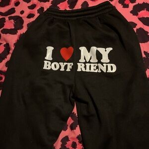 Shein Sweatpants with “i ❤️ my boyfriend”